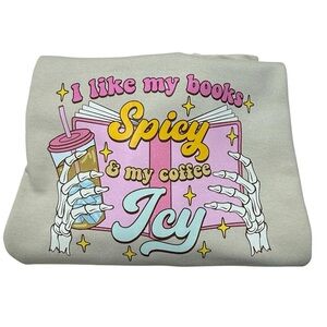 GILDAN Custom DTF I Like my books Spicy and my coffee Icy Crewneck Sweatshirt